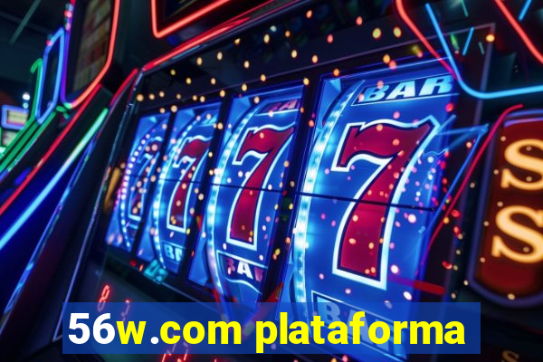 56w.com plataforma